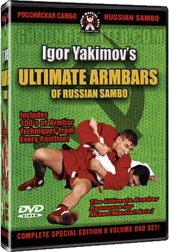 Igor Yakimov - Ultimate Armbars of Russian Sambo